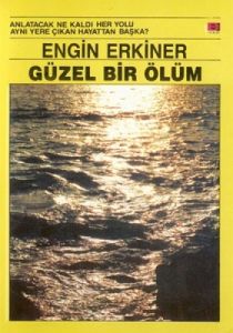 Güzel Bir Ölüm                                                                                                                                                                                                                                                 