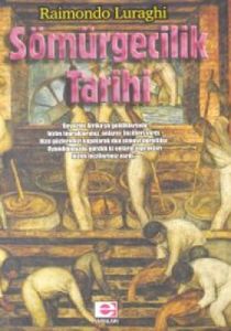 Sömürgecilik Tarihi                                                                                                                                                                                                                                            