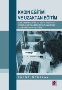 Kadın Eğitimi ve Uzaktan Eğitimi                                                                                                                                                                                                                               