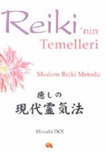 Reiki’nin Temelleri                                                                                                                                                                                                                                            