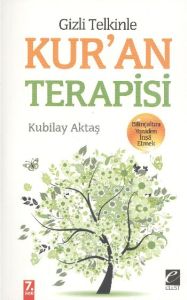 Gizli Telkinle Kur’an Terapisi                                                                                                                                                                                                                                 