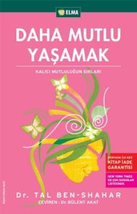 Daha Mutlu Yaşamak                                                                                                                                                                                                                                             