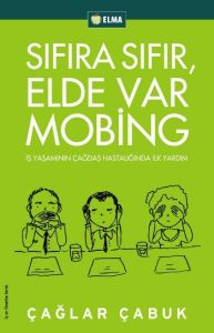 Sıfıra Sıfır, Elde Var Mobing                                                                                                                                                                                                                                  