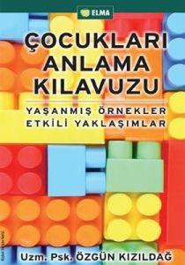 Çocukları Anlama Klavuzu                                                                                                                                                                                                                                       
