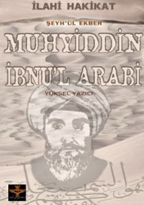 Muhyiddin İbnu’l Arabi                                                                                                                                                                                                                                         