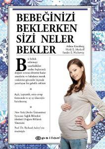 Bebeğinizi Beklerken Sizi Neler Bekler? (Ciltli)                                                                                                                                                                                                               