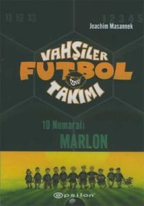 Vahşiler Futbol Takımı 10 10 Numaralı Marlon                                                                                                                                                                                                                   