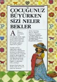 Çocuğunuz Büyürken Sizi Neler Bekler (Ciltli)                                                                                                                                                                                                                  