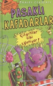 Pasaklı Kafadarlar Çılgınlar Gibi Eğleniyor                                                                                                                                                                                                                    