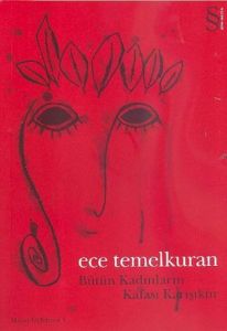 Bütün Kadınların Kafası Karışıktır                                                                                                                                                                                                                             