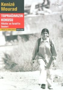 Toprağımızın Kokusu-Filistin ve İsrail’in Sesleri                                                                                                                                                                                                              
