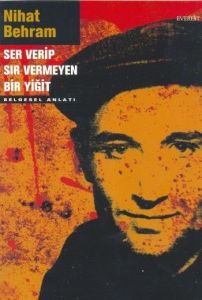 Ser Verip Sır Vermeyen Bir Yiğit                                                                                                                                                                                                                               