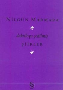Daktiloya Çekilmiş Şiirler                                                                                                                                                                                                                                     