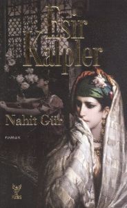 Esir Kalpler                                                                                                                                                                                                                                                   