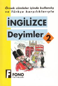 İngilizce Deyimler Örnek Cümleler içinde Kullanılı                                                                                                                                                                                                             