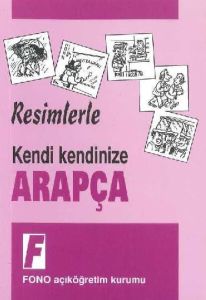 Resimlerle Kendi Kendinize Arapça                                                                                                                                                                                                                              