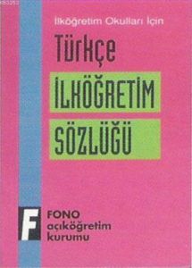 Türkçe İlköğretim Sözlüğü                                                                                                                                                                                                                                      