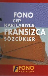 Cep Kartlarıyla Fransızca Sözcükler                                                                                                                                                                                                                            