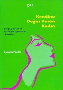 Kendine Değer Veren Kadın                                                                                                                                                                                                                                      
