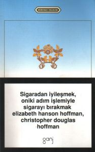 Sigaradan İyileşmek Oniki Adım İşlemiyle                                                                                                                                                                                                                       