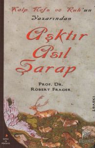 Aşktır Asıl Şarap                                                                                                                                                                                                                                              