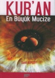 Kur’an En Büyük Mucize                                                                                                                                                                                                                                         