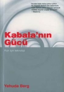Kabala’nın Gücü Ruh İçin Teknoloji                                                                                                                                                                                                                             