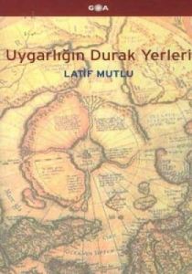 Uygarlığın Durak Yerleri                                                                                                                                                                                                                                       
