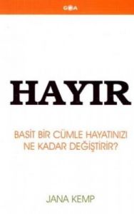 Hayır- Basit Bir Cümle Hayatınızı Ne Kadar Değişti                                                                                                                                                                                                             