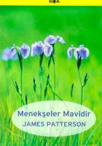 Menekşeler Mavidir                                                                                                                                                                                                                                             
