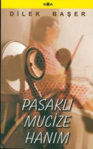 Pasaklı Mucize Hanım                                                                                                                                                                                                                                           