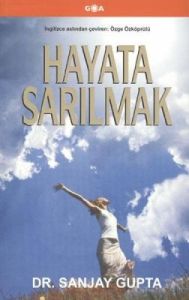 Hayata Sarılmak                                                                                                                                                                                                                                                