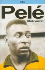 Pele: Otobiyografi                                                                                                                                                                                                                                             