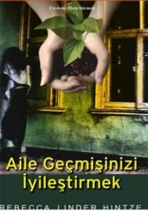 Aile Geçmişinizi İyileştirmek                                                                                                                                                                                                                                  