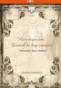 Hatırlıyorum... Demek ki Hep Vardım!                                                                                                                                                                                                                           