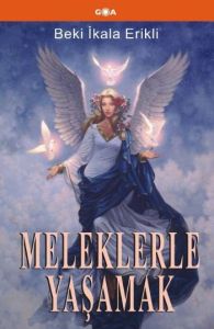 Meleklerle Yaşamak                                                                                                                                                                                                                                             