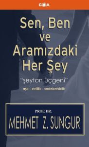 Sen Ben ve Aramızdaki Her şey                                                                                                                                                                                                                                  