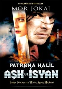 Patrona Halil Aşk ve İsyan                                                                                                                                                                                                                                     