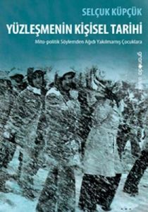 Yüzleşmenin Kişisel Tarihi                                                                                                                                                                                                                                     