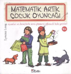 Matematik Artık Çocuk Oyuncağı                                                                                                                                                                                                                                 