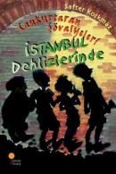 Cankurtaran Şövalyeleri İstanbul Dehlizlerinde                                                                                                                                                                                                                 