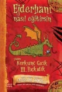 Korkunç Gıcık 3. Hıçkıdık Ejderhanı Nasıl Eğitirsi                                                                                                                                                                                                             