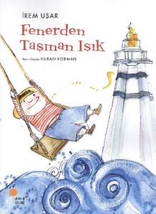Fenerden Taşınan Işık                                                                                                                                                                                                                                          