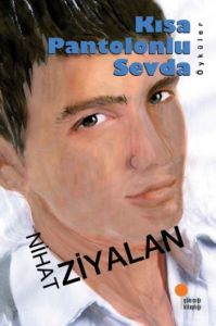 Kısa Pantolonlu Sevda                                                                                                                                                                                                                                          