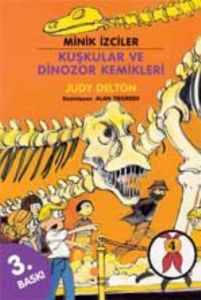 Minik İzciler - Kuşkular ve Dinozor Kemikleri                                                                                                                                                                                                                  