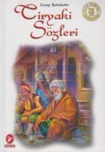 Tiryaki Sözleri                                                                                                                                                                                                                                                