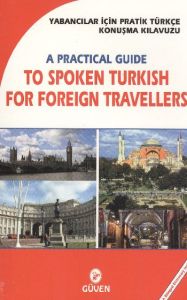 Yabancılar İçin Pratik Türkçe Konuşma Klavuzu - A                                                                                                                                                                                                              