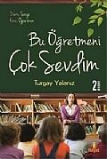 Bu Öğretmeni Çok Sevdim                                                                                                                                                                                                                                        