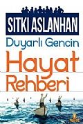 Duyarlı Gencin Hayat Rehberi                                                                                                                                                                                                                                   