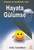 Hayata Gülümse                                                                                                                                                                                                                                                 
